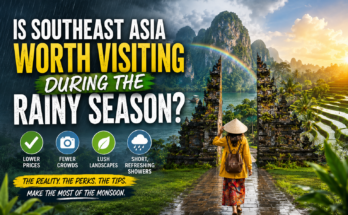 is southest asia worth visiting during the rainy season